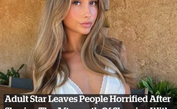 Adult star leaves people horrified after sharing the aftermath of sleeping with 101 people in one day