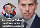 As Hunter Biden pardon sparks backlash, experts say it can't be overturned