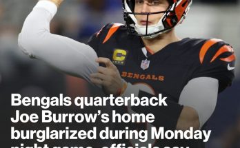 Quarterback Joe Burrow's home broken into during Monday night game: Officials