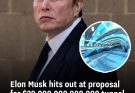 Elon Musk hits out at proposal for $20,000,000,000,000 tunnel that would get you from US to UK in 54 minutes