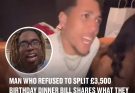 Man who refused to split £3,500 birthday dinner bill shares what they all ordered to prove his point The YouTuber wanted to clear things up after viral videos