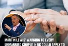 Martin Lewis' warning to every unmarried couple in UK could apply to many partners after Valentine's Day The warning is a rather glum follow-up to Valentine's Day